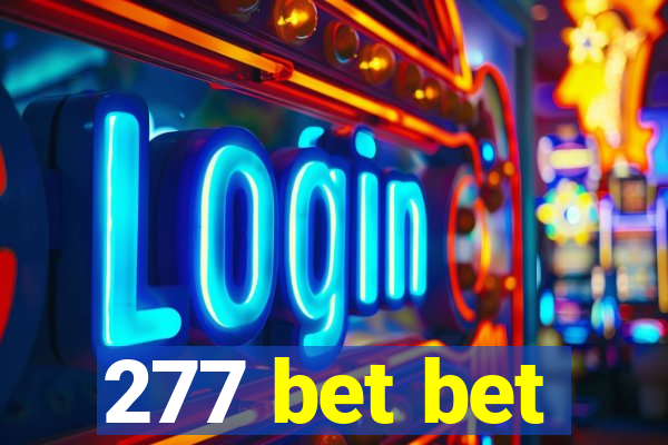 277 bet bet